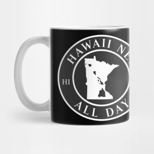 Roots Hawaii and Minnesota by Hawaii Nei All Day Mug